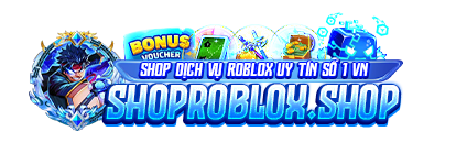 Shop Bán Đồ Roblox Uy Tín Giá Rẻ